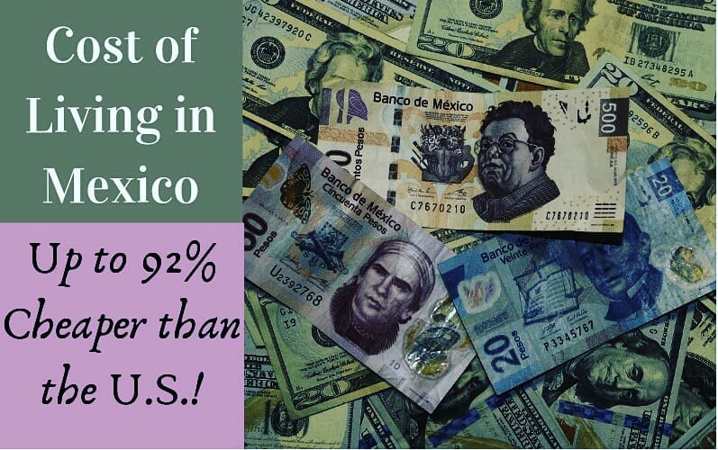 Cost of Living in Mexico: Up to 92% Cheaper Than in the U.S.!