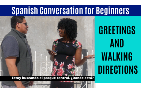 Spanish Conversation For Beginners Video Lesson Greetings And