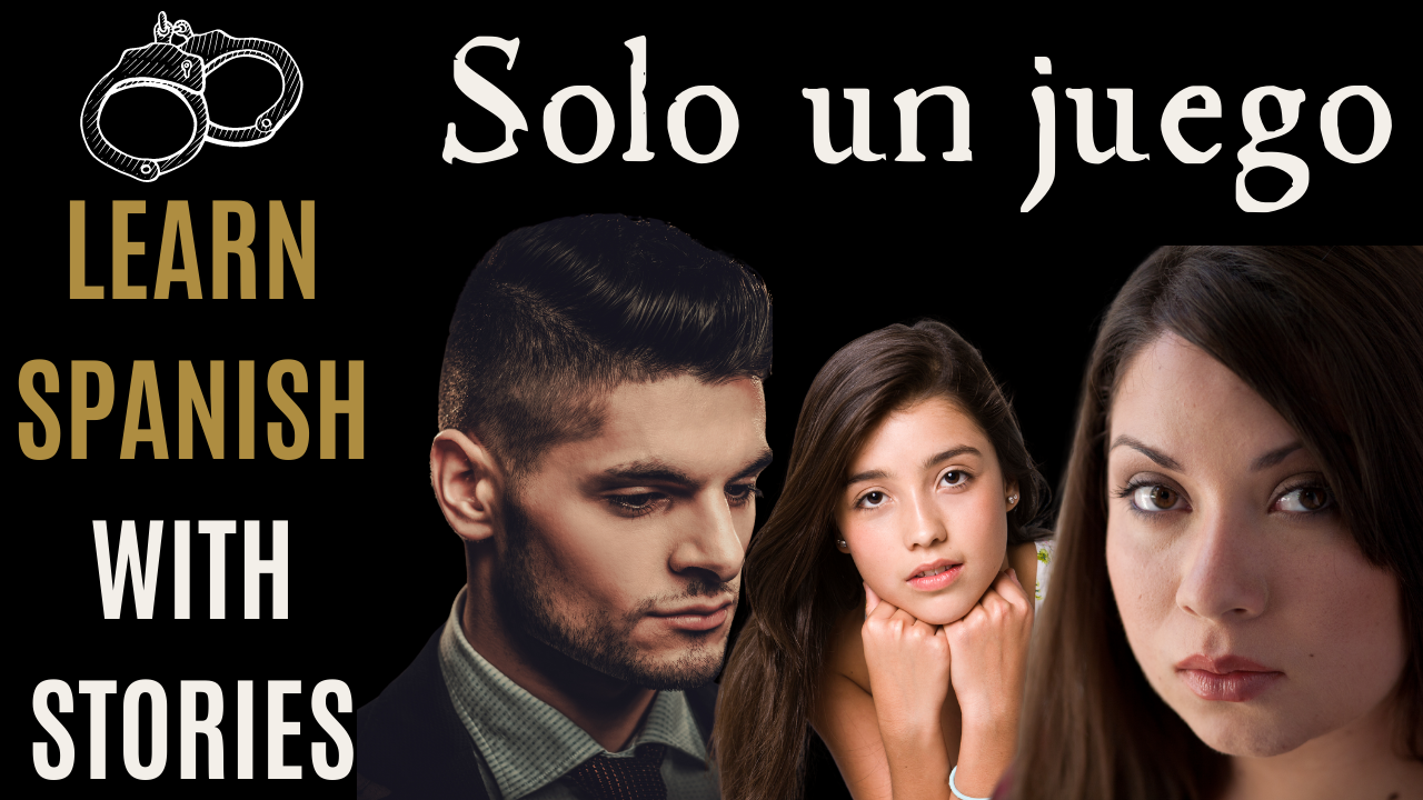 Solo un Juego Parte 1 (transcript) - Erica Ray Language