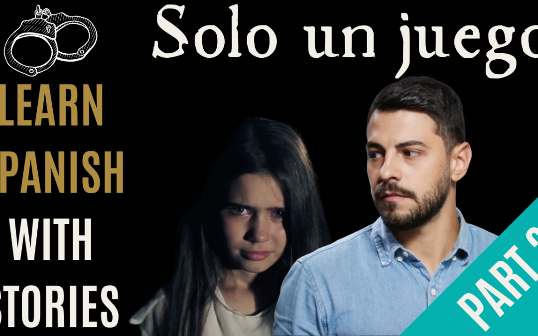Solo un Juego Parte 2 (Transcript) - Erica Ray Language